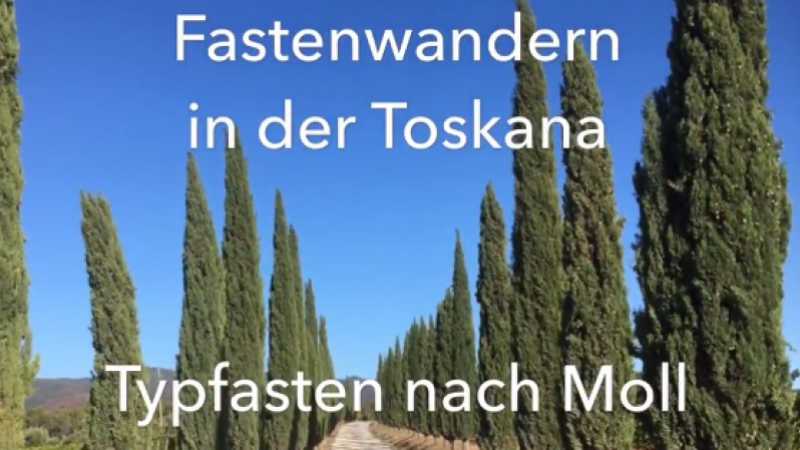 In der Toskana fasten und fit in 7 Tagen